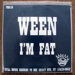 Ween - I'm Fat - Clear Vinyl 7