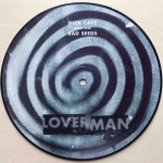 Nick Cave and the Bad Seeds - Loverman Picture Disc Vinyl - 12 inch